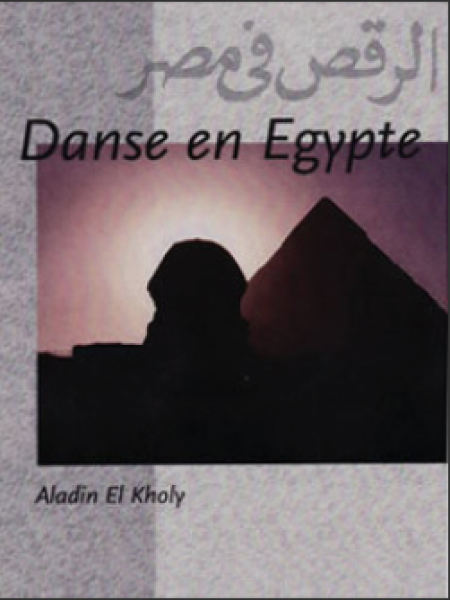 Danse en Egypte - Aladin el Kholy